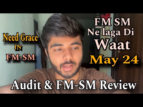 Audit And FM-SM Exam Review 😰😰 || CA Inter May 24