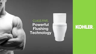 KOHLER Class Five Powerful Flushing Technology