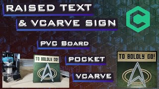Raised Text Sign VCarve - Carbide Create