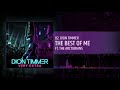 Dion timmer  the best of me official audio