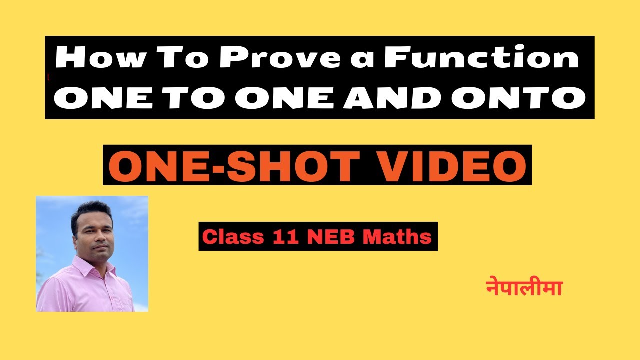 How To Prove A Function Is One To One and Onto | Class 11 NEB Maths ...