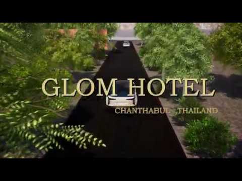 D.2.4 "GLOM HOTEL",CHANTHABURI THAILAND