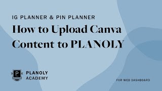 How to Upload Canva Content to PLANOLY Using the Web Dashboard