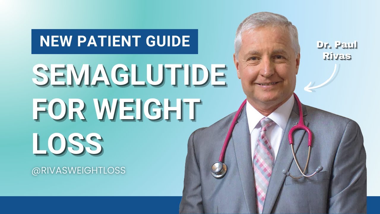 Semaglutide for Weight Loss: New Patient Guide | Rivas Medical Weight Loss 