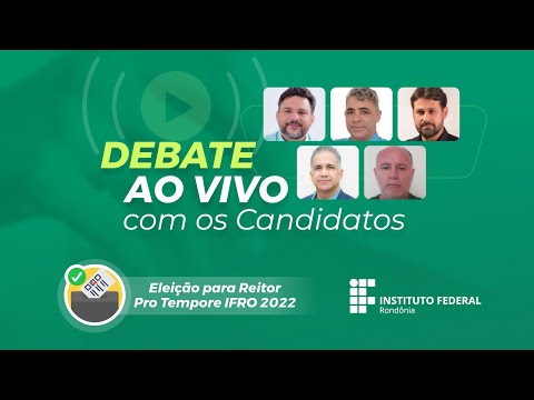 DEBATE com os candidatos a Reitor Pro Tempore IFRO 2022