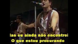 U2 I Still Haven't Found What I'm Looking For [legendado em Português Br]
