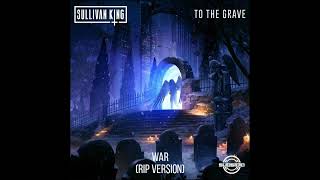 Sullivan King - War (RIP Version) [Unreleased]