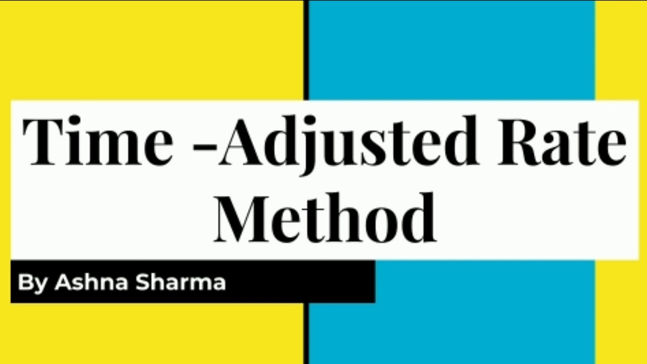 Time Adjust Rate Method in simple Language | capital budgeting financial management