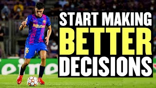 How To Make Faster Decisions In Football