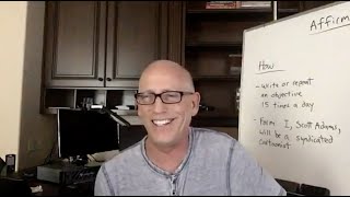 Episode 971 Scott Adams: A Micro Lesson on Affirmations. Can You Program Your Reality?