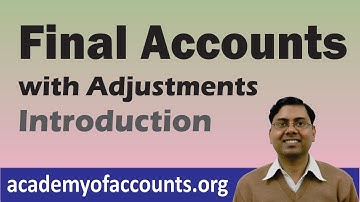 #2 Final Accounts with Adjustments (Introduction)