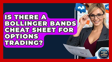 Is There A Bollinger Bands Cheat Sheet For Options Trading? - Stock and Options Playbook