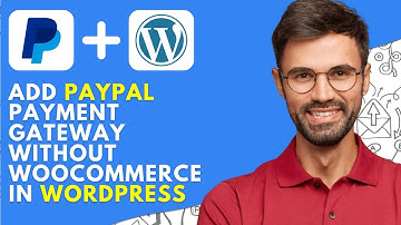 How to Add PayPal Payment Gateway Without WooCommerce in WordPress (2025)