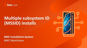 BMC Installation System - Multiple Subsystem ID (MSSID) installs