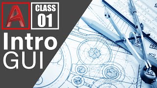 Introduction of AutoCAD & GUI | AutoCAD Tutorial Class #1