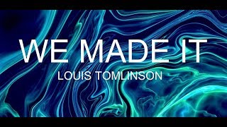 Louis Tomlinson - We Made It (Traduzione Italiano)