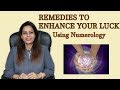 REMEDIES IN NUMEROLOGY TO ENHANCE YOUR LUCK | VIBES VASTU |