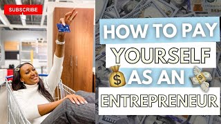 How to PAY YOURSELF As An Entrepreneur! How to Make More Money in 2022