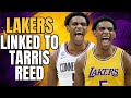 LAKERS LINKED TO TARRIS REED