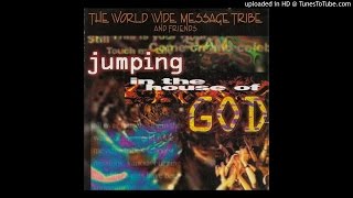 Watch World Wide Message Tribe Jumping In The House Of God video