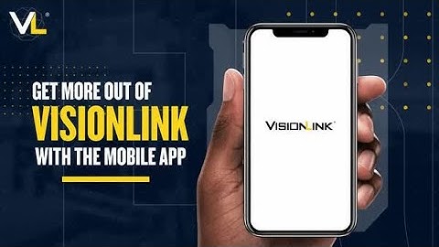 VisionLink® | Get the Mobile App