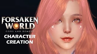 Forsaken World: Gods and Demons - Character creation