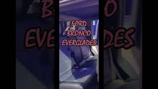 Ford Bronco Everglade #shorts