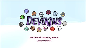 Sanity Attribute - Devikins Training Items Preference