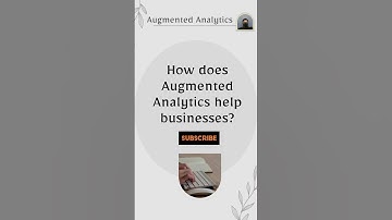 What is Augmented Analytics, its goals, and how it helps businesses?