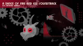 12-X: Artificial Chariot (A Dance of Fire and Ice OST)