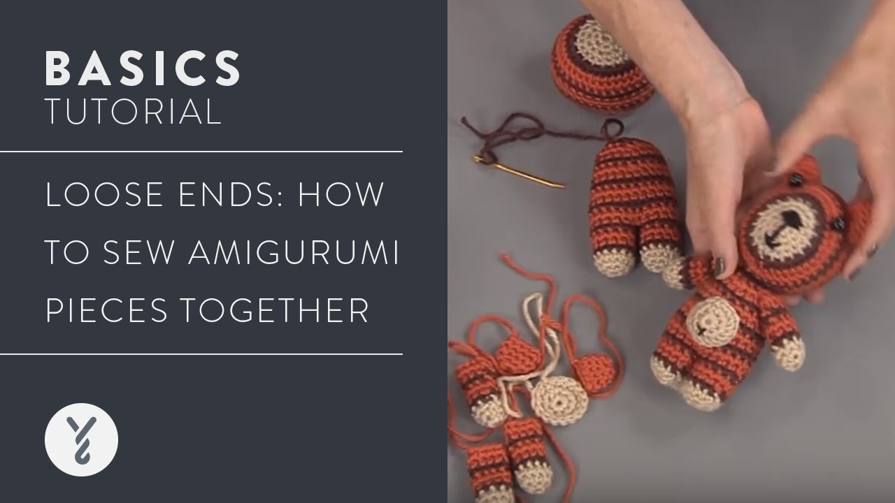 Loose Ends: Sew Amigurumi Pieces Together - YouTube