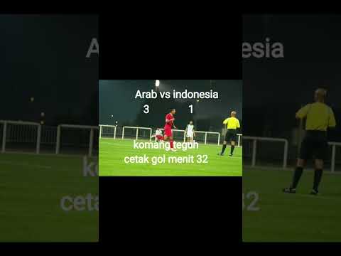 ujicoba piala asia timnas indonesia u23 vs arab u23,  3 - 1 untuk kemenangan arab tgl 6 april 2024