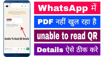 Whatsapp Me Pdf Nahi Khul Rahi Hai Unable To Read Qr Details Samsung PDF Open Nahi Ho Raha Hai