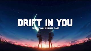 Download lagu 🌙Drift In You | Emotional Chill Future Bass | Brebes Vibe