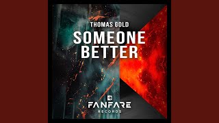 Someone Better (Festival Mix Extended)