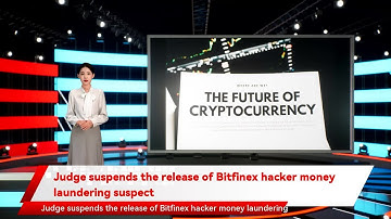 Judge suspends the release of Bitfinex hacker money laundering suspect