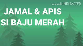 Lagu melayu Jamal Apis si baju merah