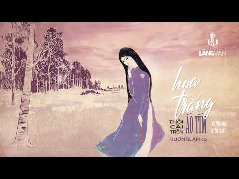 Video Hương Lan | Hoa Trắng Thôi Cài Trên Áo Tím (Huỳnh Anh... - youtube