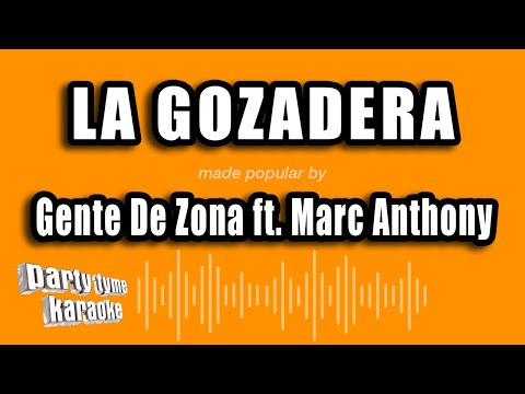 Gente De Zona Ft. Marc Anthony - La Gozadera