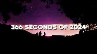 366 Seconds of 2024