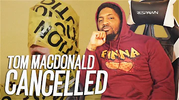 HE ADDRESSING THE HATERS! | Tom MacDonald - "Cancelled" (REACTION!!!)