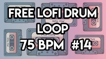Lofi Drum Loop 75 Bpm Free