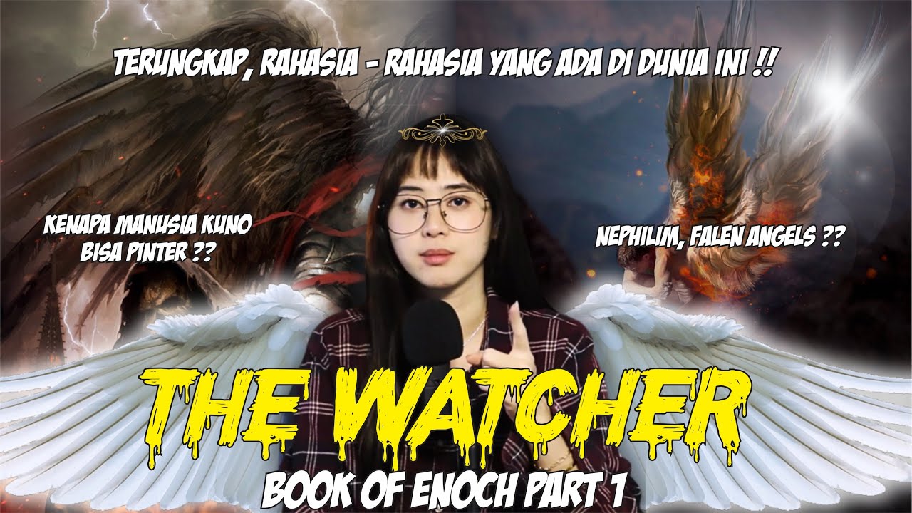 Semua rahasia dunia terjawab di kitab ini. Kitab Henokh part 1: The Watcher