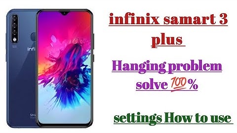 infinix smart 3 plus Hanging problem solve 💯 % || tips and tricks how to use