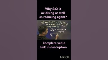 #why SO2 is oxidizing & reducing agent class 11 chemistry redox reaction