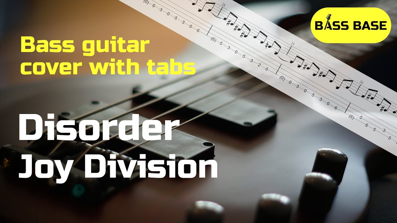 Joy Division - Disorder - кавер на бас-гитаре с табулатурами