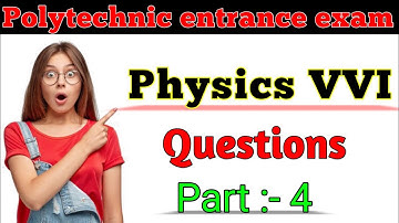 physics vvi questions for polytechnic entrance exam || bihar polytechnic entrance exam preparation