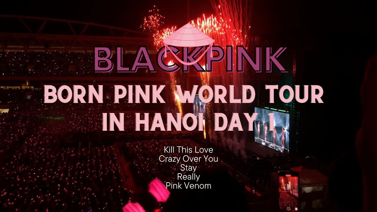 Born Pink in Hanoi | BLACKPINK Concert | 230729 | Kill this love + COU + Stay + Really + Pink Venom