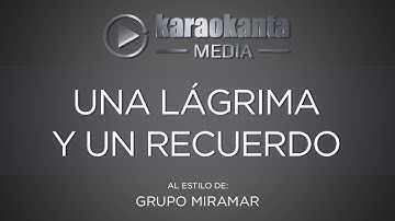Thumbnail of Karaokanta - Grupo Miramar - Una lágrima y un recuerdo