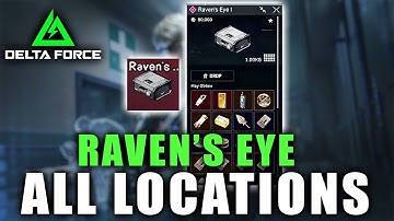 All Raven’s Eye Box Spawn Locations in Zero Dam – Delta Force Raven